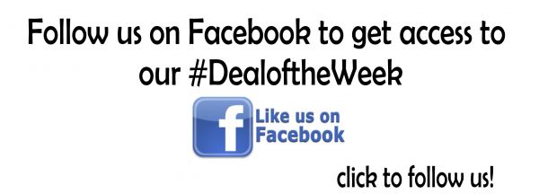 Follow us on Facebook for the Deal of the Week!